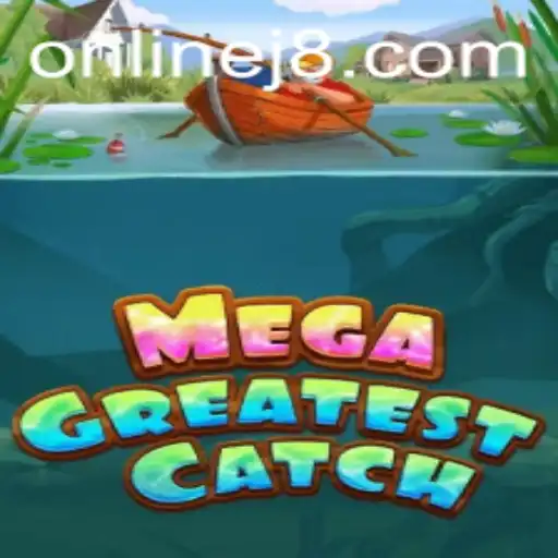 MegaGreatestCatch: Unveiling the Exciting New World of J8 Gaming